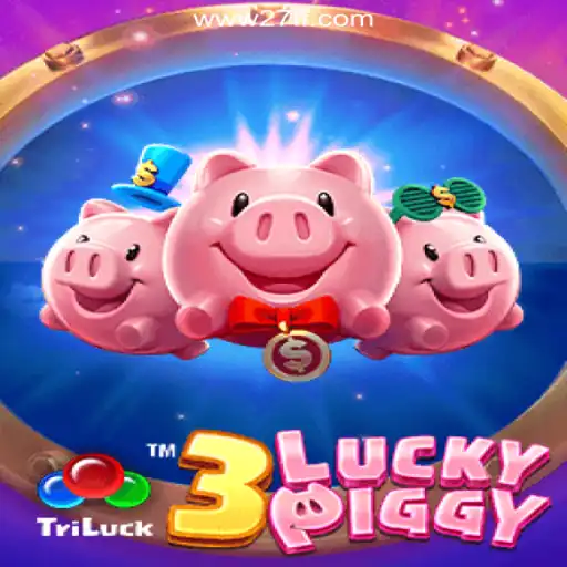 3LUCKYPIGGY: An In-Depth Look at the Thrilling Slot Game on 27FF.COM Platform-Oficial Slots Brasil
