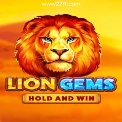 Discovering the World of LionGems: A Dive into the 27FF.COM Platform - Official Slots Brasil