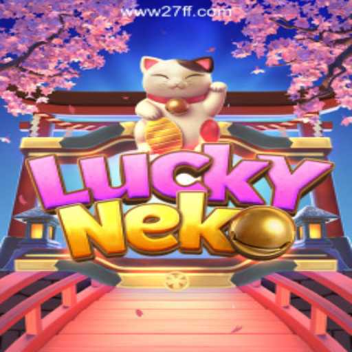 Unleashing the Charm of LuckyNeko on 27FF.COM Platform-Oficial Slots Brasil