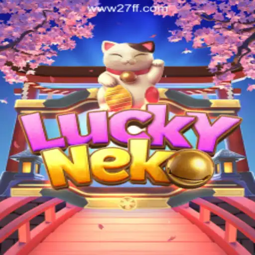 Unleashing the Charm of LuckyNeko on 27FF.COM Platform-Oficial Slots Brasil