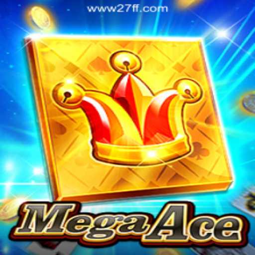 Exploring MegaAce: A Thrilling Adventure on the 27FF.COM Platform-Oficial Slots Brasil