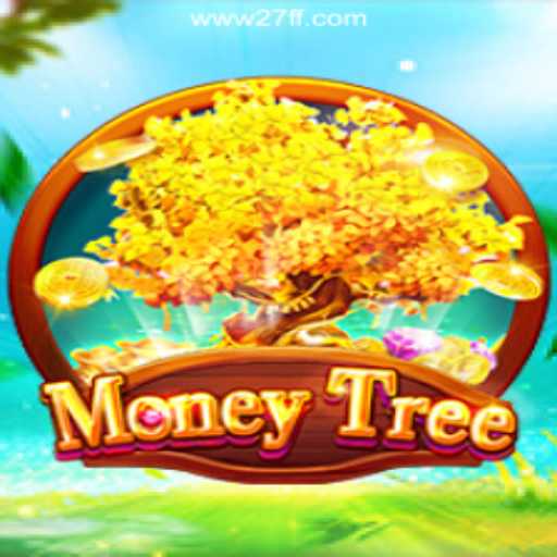 Exploring the Enchanting World of MoneyTree on 27FF.COM