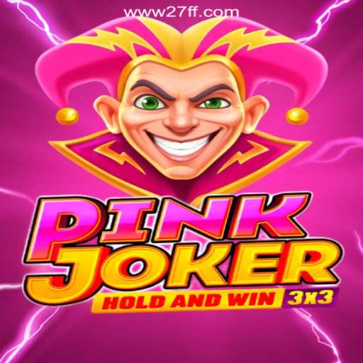 Exploring the Exciting World of Pinkjoker on 27FF.COM Platform-Oficial Slots Brasil