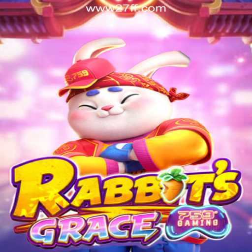 RabbitsGrace: The Enchanting World of Slots on 27FF.COM Platform-Oficial Slots Brasil