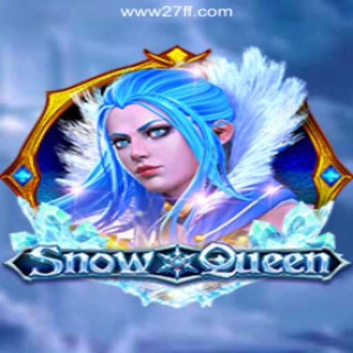 Exploring the Enchanting World of SnowQueen on 27FF.COM Platform-Oficial Slots Brasil