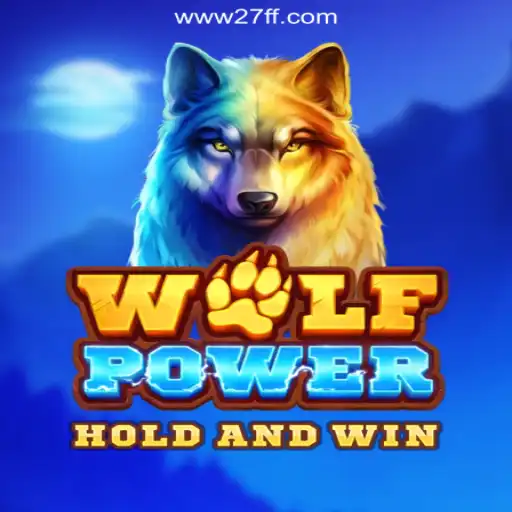 Exploring the Thrill of WolfPower on 27FF.COM Platform-Oficial Slots Brasil